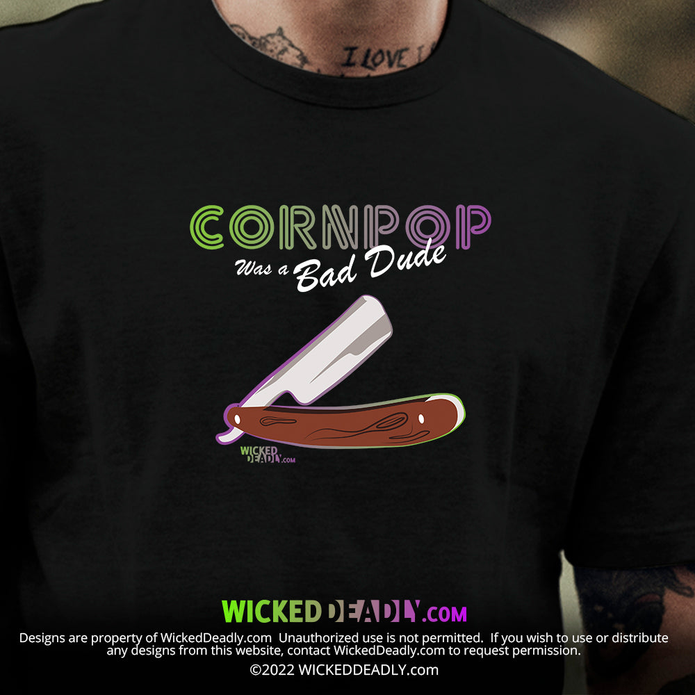 CornPop Was a Bad Dude #2 | CLASSIC T-SHIRT  (unisex)