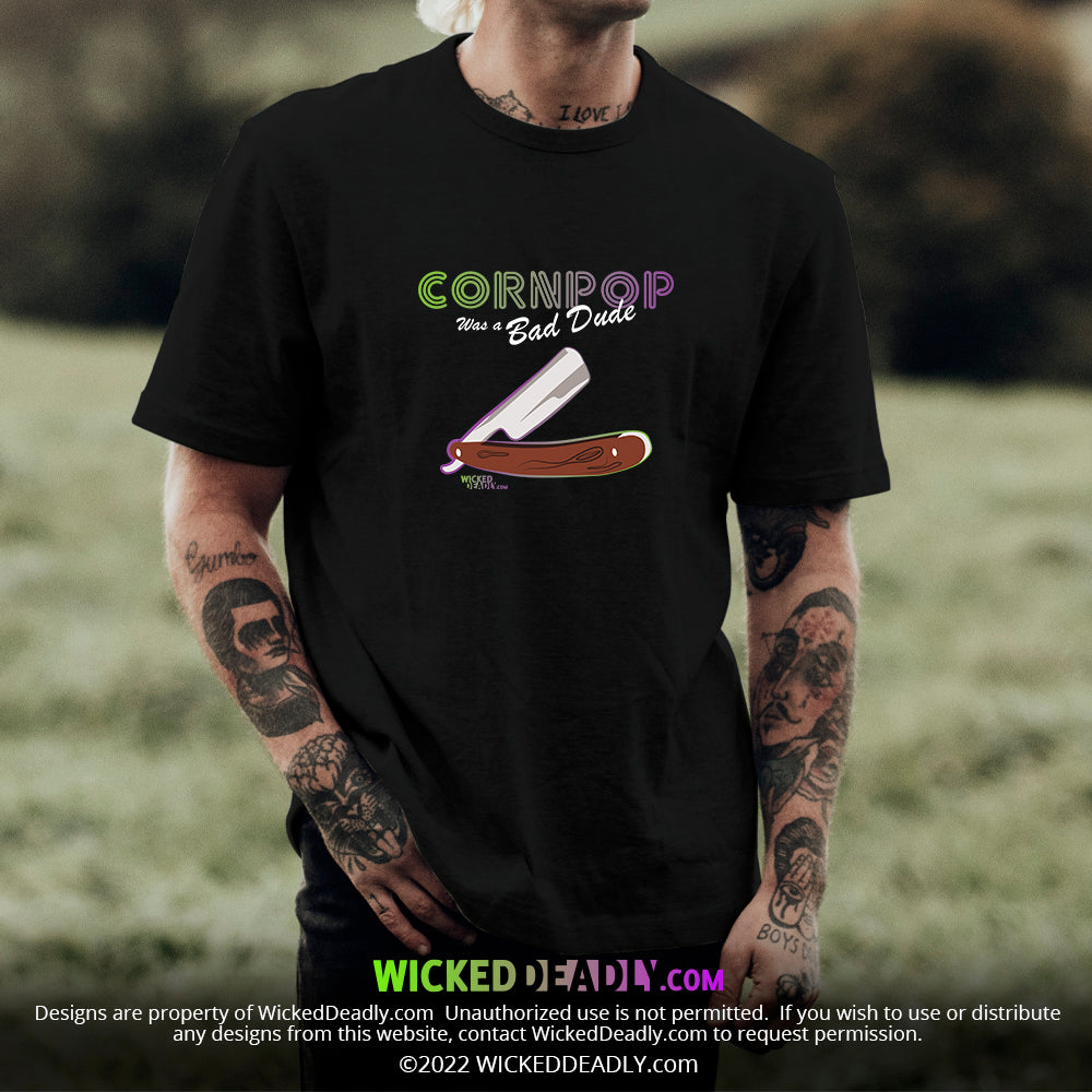 CornPop Was a Bad Dude #2 | CLASSIC T-SHIRT  (unisex)