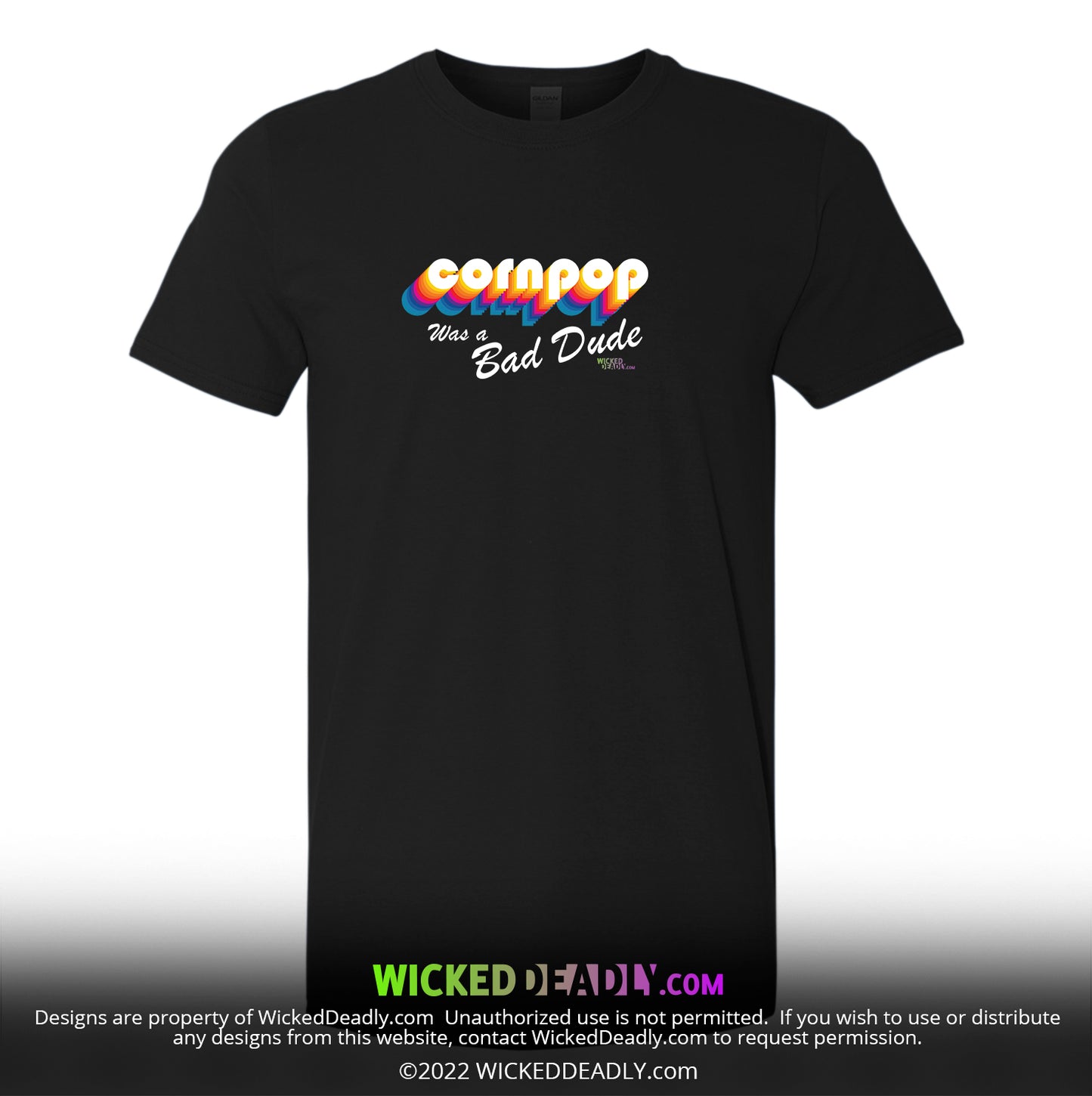 CornPop Was a Bad Dude #3 | CLASSIC T-SHIRT (unisex)