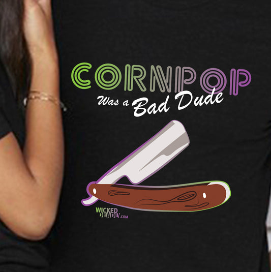 CornPop Was a Bad Dude #2 | PREMIUM T-SHIRT (unisex)