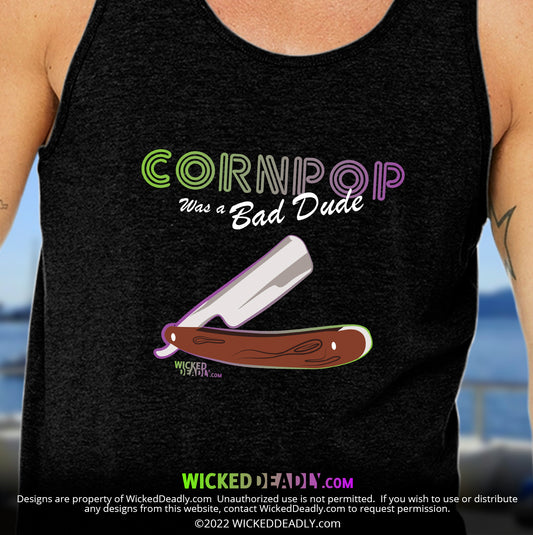 CornPop Was a Bad Dude #2 |  TANK-TOP (unisex)