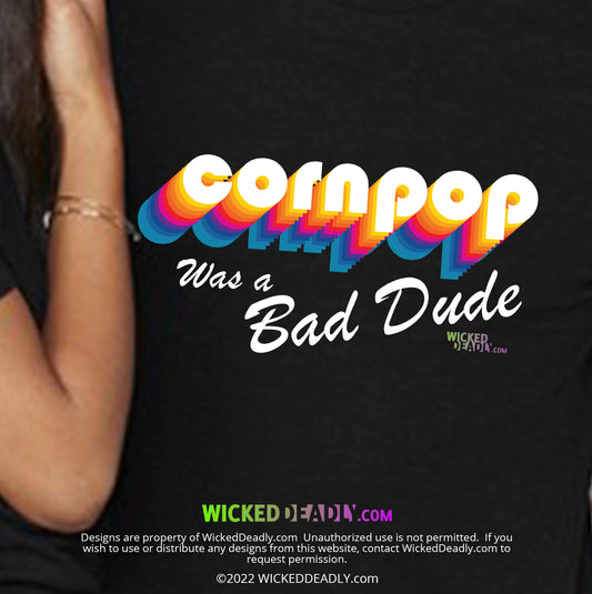 CornPop Was a Bad Dude #3 | PREMIUM T-SHIRT (unisex)