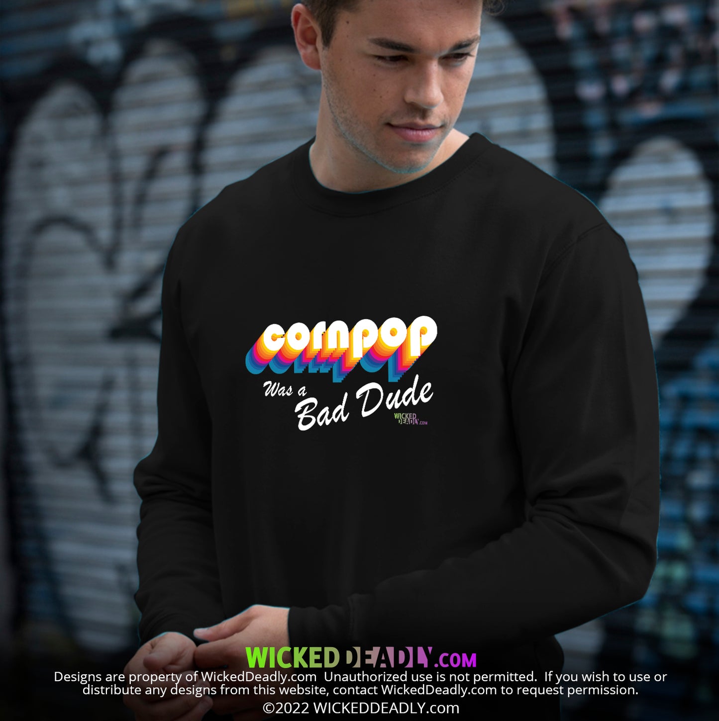 CornPop Was a Bad Dude #3 | SWEATSHIRT (unisex)