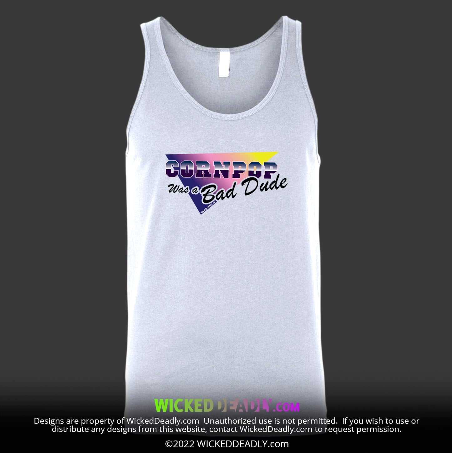 CornPop Was a Bad Dude #1 | TANK-TOP  (unisex)